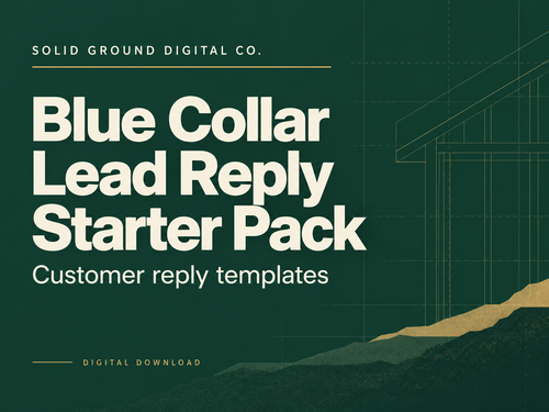 Blue Collar Lead Reply Starter Pack digital product cover — Solid Ground Digital Co.